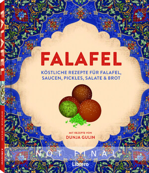 ISBN 9789464990126: Falafel – Köstliche Rezepte für Mitteöstliche Paties, dazu Saucen, Pickels, Salate und Brote