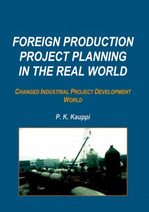 ISBN 9789515681232: Foreign Production Project Planning In The Real World / Changed Industrial Project Development World / P. K. Kauppi / Taschenbuch / Englisch / 2023 / BoD - Books on Demand / EAN 9789515681232