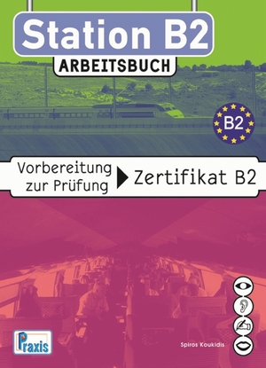 Station B2 Arbeitsbuch Vorbereitung Zur Prüfung Zertifikat
