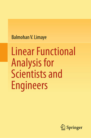 gebrauchtes Buch – Limaye, Balmohan V – Linear Functional Analysis for Scientists and Engineers