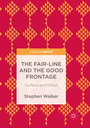 neues Buch – Stephen Walker – The Fair-Line and the Good Frontage