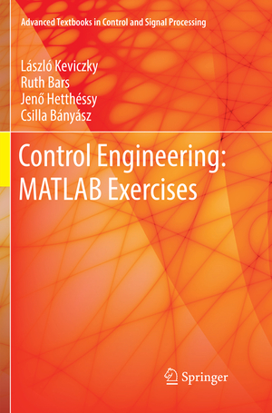 ISBN 9789811341229: Control Engineering: MATLAB Exercises