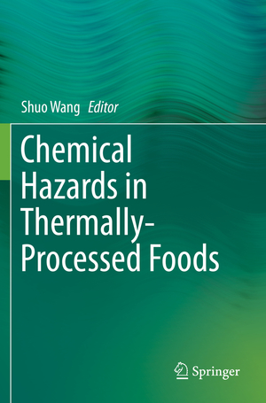 ISBN 9789811381201: Chemical Hazards in Thermally-Processed Foods