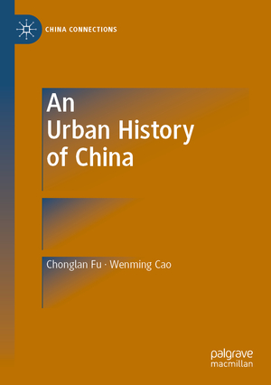 neues Buch – Wenming Cao – An Urban History of China