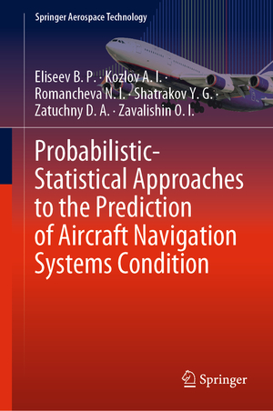 gebrauchtes Buch – Eliseev B. P – Probabilistic-Statistical Approaches to the Prediction of Aircraft Navigation Systems Condition