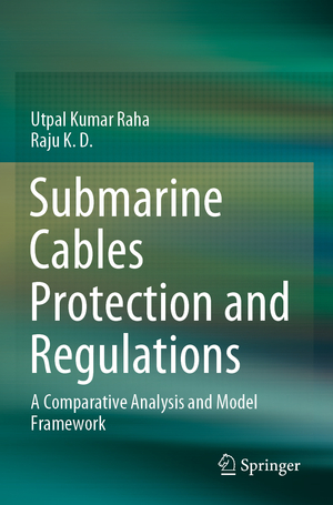 ISBN 9789811634383: Submarine Cables Protection and Regulations - A Comparative Analysis and Model Framework