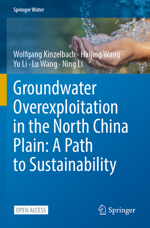 ISBN 9789811658457: Groundwater overexploitation in the North China Plain: A path to sustainability