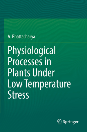 ISBN 9789811690396: Physiological Processes in Plants Under Low Temperature Stress