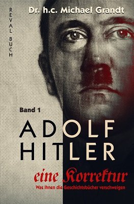 ISBN 9789949012633: Adolf Hitler - eine Korrektur (1) - Jugend - Lehre - 1. Weltkrieg - Finanzierung