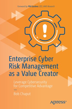 ISBN 9798868800931: Enterprise Cyber Risk Management as a Value Creator - Leverage Cybersecurity for Competitive Advantage