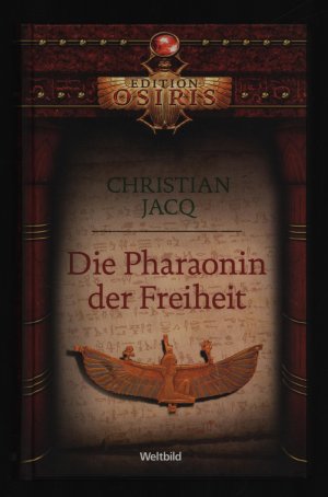 gebrauchtes Buch – Christian Jacq – Edition Osiris/Die Pharaonin der Freiheit