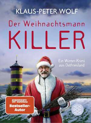 gebrauchtes Buch – Klaus-Peter Wolf – Der Weihnachtsmannkiller - ein Winter-Krimi aus Ostfriesland