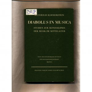 gebrauchtes Buch – Reinhold Hammerstein – Diabolus in Musica: Studien zur Ikonographie der Musik im Mittelalter Band 6