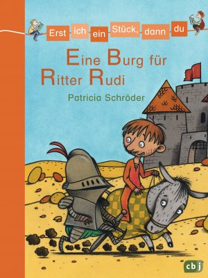 gebrauchtes Buch – Patricia Schröder – Erst ich ein Stück, dann du - Eine Burg für Ritter Rudi - Für das gemeinsame Lesenlernen ab der 1. Klasse