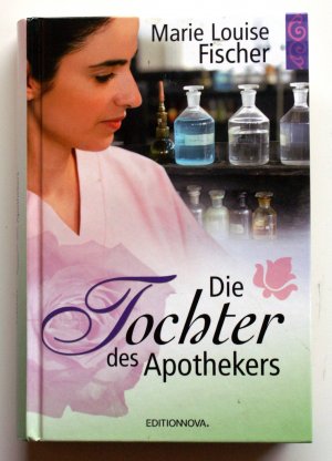 gebrauchtes Buch – Marie Louise Fischer – Die Tochter des Apothekers