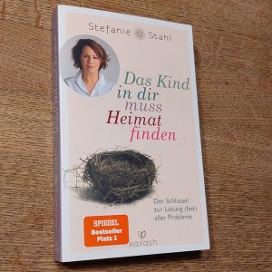 gebrauchtes Buch – Stefanie Stahl – Das Kind in dir muss Heimat finden - Der Schlüssel zur Lösung (fast) aller Probleme