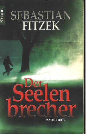 gebrauchtes Buch – Sebastian Fitzek – Der Seelenbrecher - Psychothriller