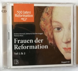 gebrauchtes Hörbuch – Dronsch, Kristina; Buschor-Huggel – Frauen der Reformation - Doppel-CD Teil 1 & 2