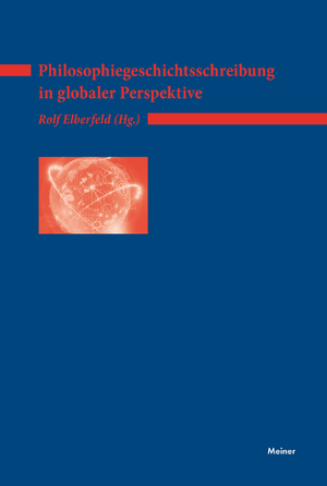 gebrauchtes Buch – Rolf Elberfeld – Philosophiegeschichtsschreibung in globaler Perspektive