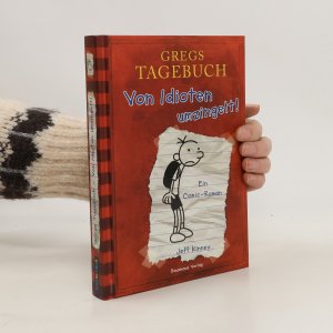 gebrauchtes Buch – Jeff Kinney – Gregs Tagebuch : Von Idioten umzingelt!