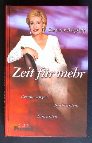 gebrauchtes Buch – Dagmar Berghoff / Marianne Stange – Zeit für mehr ° Erinnerungen - Nachrichten - Einsichten