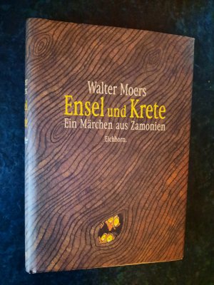 gebrauchtes Buch – Walter Moers – Ensel und Krete - Ein Märchen aus Zamonien von Hildegunst von Mythenmetz