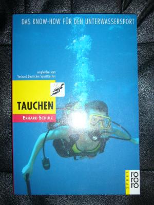 gebrauchtes Buch – Erhard Schulz – Tauchen  -  Das Know-How für den Unterwassersport.