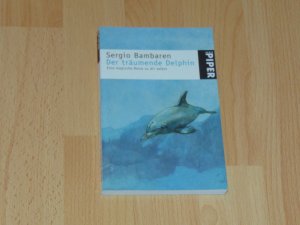 gebrauchtes Buch – Sergio Bambaren – Der träumende Delphin - eine magische Reise zu dir selbst