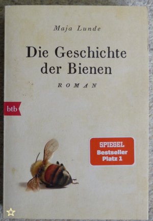 gebrauchtes Buch – Maja Lunde – Die Geschichte der Bienen