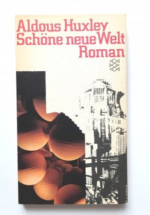 gebrauchtes Buch – Aldous Huxley – Schöne neue Welt - e. Roman d. Zukunft