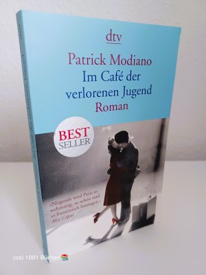 gebrauchtes Buch – Patrick Modiano – Im Café der verlorenen Jugend ~ Roman ~ Literatur-Nobelpreis 2014