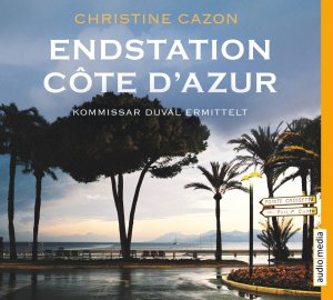 gebrauchtes Hörbuch – Christine Cazon – Endstation Côte d'Azur