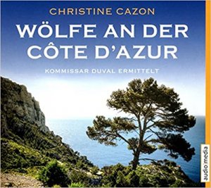 gebrauchtes Hörbuch – Christine Cazon – Wölfe an der Côte d'Azur (Duvals 5. Fall)