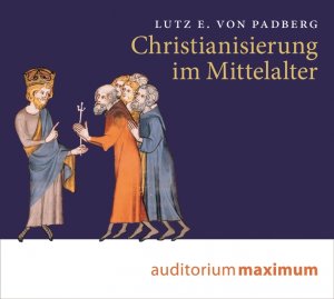 gebrauchtes Hörbuch – Lutz E. von Padberg – Christianisierung im Mittelalter