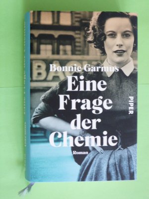 gebrauchtes Buch – Bonnie Garmus – Eine Frage der Chemie - Roman