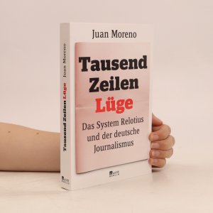 gebrauchtes Buch – Juan Moreno – Tausend Zeilen Lüge