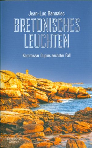 gebrauchtes Buch – Jean-Luc Bannalec – Bretonisches Leuchten - Kommissar Dupins sechster Fall