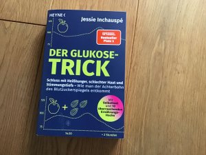 gebrauchtes Buch – Jessie Inchauspé – Der Glukose-Trick - Schluss mit Heißhunger, schlechter Haut und Stimmungstiefs - wie man der Achterbahn des Blutzuckerspiegels entkommt