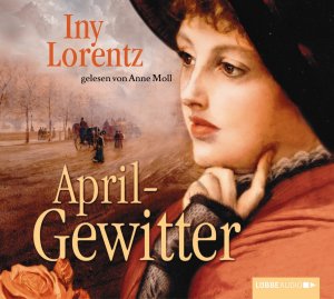 gebrauchtes Hörbuch – Iny Lorenz – Aprilgewitter