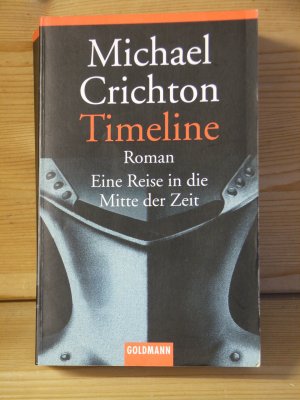 gebrauchtes Buch – michael crichton – "TIMELINE - eine reise in die mitte der zeit" roman