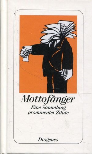 gebrauchtes Buch – Daniel Kampa – Mottofänger - Eine Sammlung prominenter Zitate