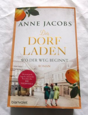 gebrauchtes Buch – Anne Jacobs – Der Dorfladen - Wo der weg beginnt