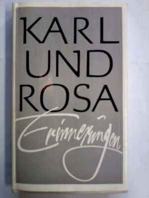 gebrauchtes Buch – Ilse Schiel und Erna Milz  – Karl und Rosa. Erinnerungen