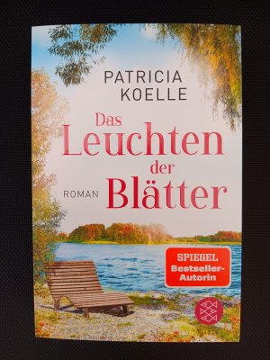 gebrauchtes Buch – Patricia Koelle – Das Leuchten der Blätter - Ein Sehnsuchtswald-Roman