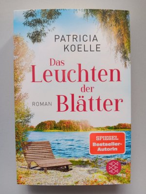 gebrauchtes Buch – Patricia Koelle – Das Leuchten der Blätter - Ein Sehnsuchtswald-Roman