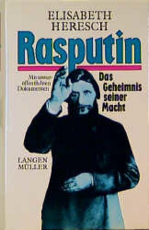 gebrauchtes Buch – Elisabeth Heresch – Rasputin: Das Geheimnis seiner Macht