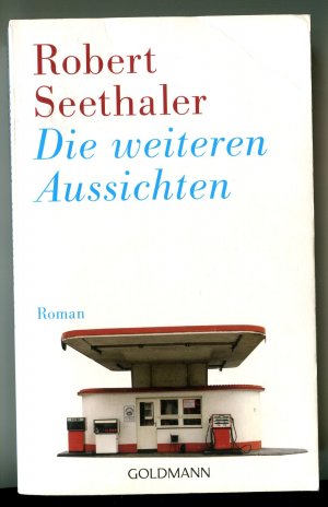 gebrauchtes Buch – Robert Seethaler – Die weiteren Aussichten