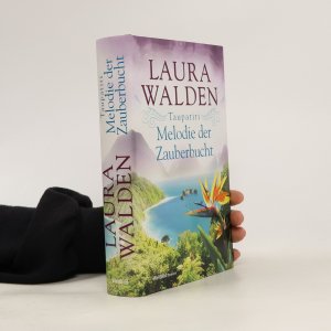 gebrauchtes Buch – Laura Walden – Taupatiti - Melodie der Zauberbucht