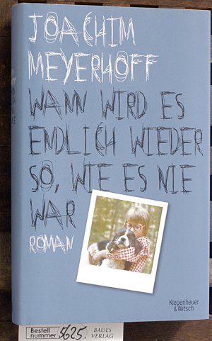 gebrauchtes Buch – Joachim Meyerhoff – Meyerhoff, Joachim:  Alle Toten fliegen hoch. Roman. Teil 2., Wann wird es endlich wieder so wie es nie war