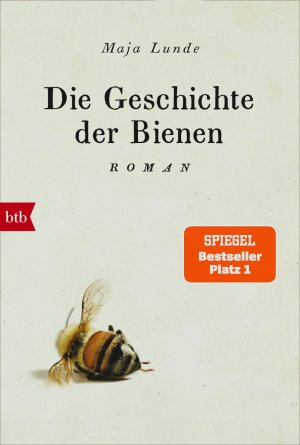 gebrauchtes Buch – Maja Lunde – Die Geschichte der Bienen